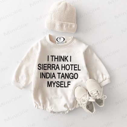 I THINK I SIERRA HOTEL INDIA TANGO MYSELF Baby White Bodysuit