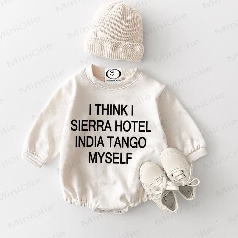 I THINK I SIERRA HOTEL INDIA TANGO MYSELF Baby White Bodysuit