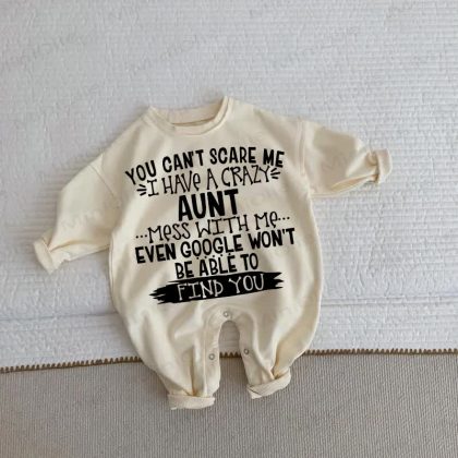 YOU CAN'T SCARE ME I HAVE A CRAZY AUNT Baby Slogan Beige Romper