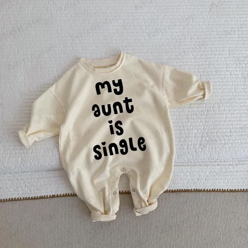 MY AUNT IS SINGLE Baby Toddler Beige Romper
