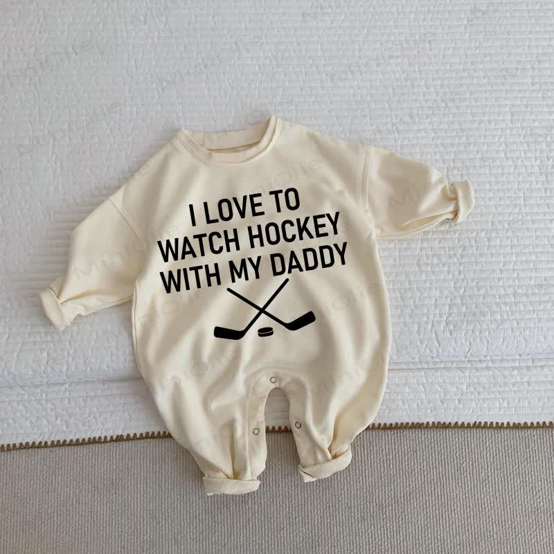 I LOVE TO WATCH HOCKEY WITH MY DADDY Baby Beige Romper