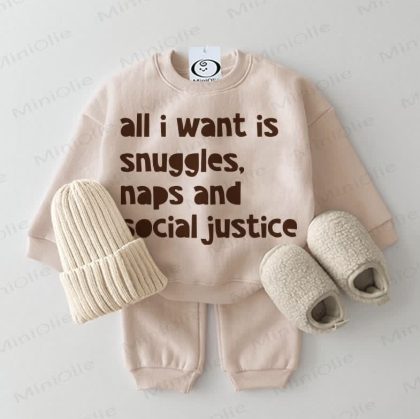 ALL I WANT IS SNUGGLES, NAPS AND SOCIAL JUSTICE Baby Beige Sweatshirt 2-piece Set