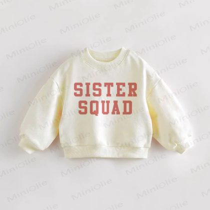 SISTER SQUAD Baby Toddler Sweatshirt